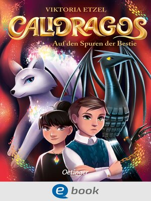 cover image of Calidragos 2. Auf den Spuren der Bestie